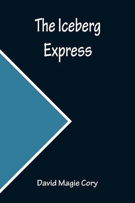 The Iceberg Express 9356231389 Book Cover
