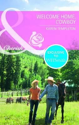 Welcome Home, Cowboy. Karen Templeton 0263894037 Book Cover