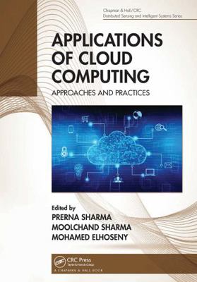 Applications of Cloud Computing: Approaches and... 0367568829 Book Cover