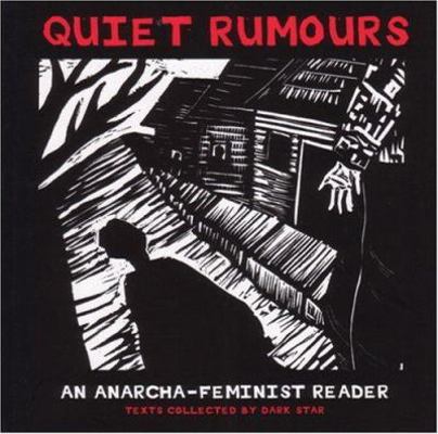 Quiet Rumours: An Anarcha-Feminist Reader 1902593405 Book Cover