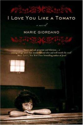 I Love You Like a Tomato 0765309270 Book Cover