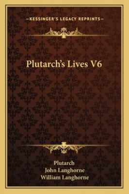 Plutarch's Lives V6 1163126497 Book Cover