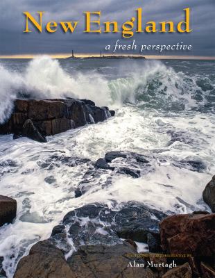 New England : A Fresh Perspective 0988974908 Book Cover