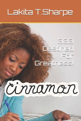333 Destined For Greatness! B0BW32CT31 Book Cover