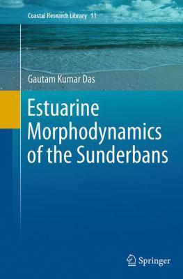 Estuarine Morphodynamics of the Sunderbans 3319363433 Book Cover