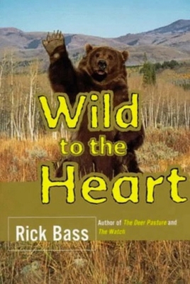 Wild to the Heart 0393314871 Book Cover