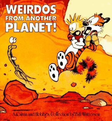 Weirdos from Another Planet!: A Calvin and Hobb... 0836218620 Book Cover