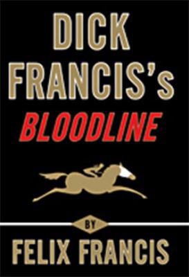 Dick Francis's Bloodline [Large Print] 1410452239 Book Cover