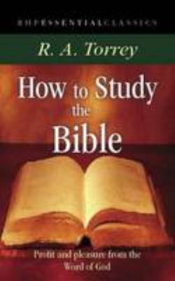 How to Study the Bible: Profit and Pleasure fro... 1905044240 Book Cover