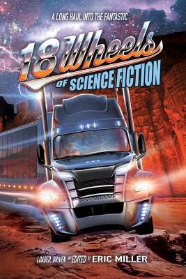 18 Wheels of Science Fiction: A Long Haul into ... 099068668X Book Cover