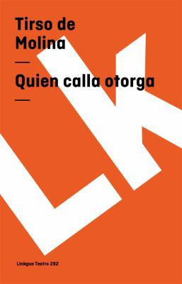 Quien calla otorga [Spanish] 8498165318 Book Cover