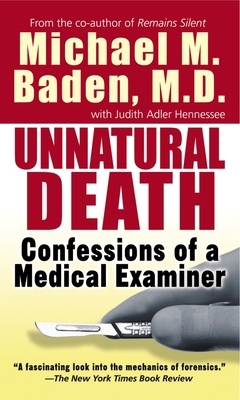 Unnatural Death: Confessions of a Medical Examiner 0804105995 Book Cover