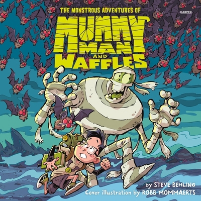 The Monstrous Adventures of Mummy Man and Waffles B0C5H92JXG Book Cover