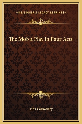 The Mob a Play in Four Acts 1169226736 Book Cover