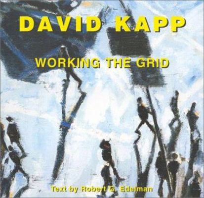 David Kapp: Working the Grid: Paintings 1980-2000 1889097454 Book Cover