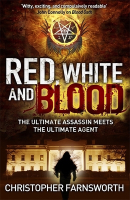 Red, White, and Blood: The President's Vampire 3 0340998210 Book Cover