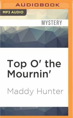 Top O' the Mournin' 1522663517 Book Cover