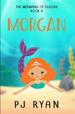 Morgan: A funny chapter book for kids ages 9-12 1701912732 Book Cover