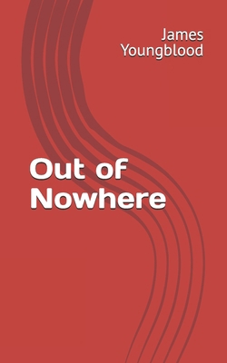 Out of Nowhere B0F313XNPV Book Cover