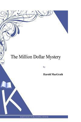 The Million Dollar Mystery 1494957213 Book Cover