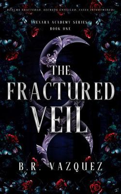 The Fractured Veil B0G5H8X2YJ Book Cover