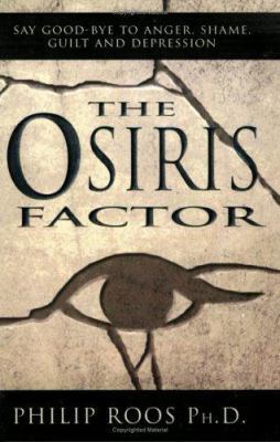 The Osiris Factor: New Solutions for Overcomng ... 1555175953 Book Cover