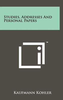 Studies, Addresses and Personal Papers 1258260875 Book Cover