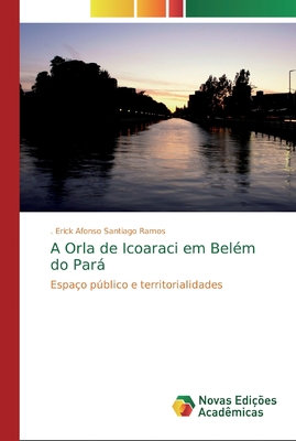 A Orla de Icoaraci em Belém do Pará [Portuguese] 6139610893 Book Cover