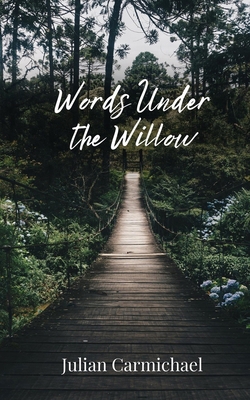 Words Under the Willow 1805676733 Book Cover