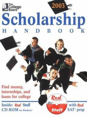 The College Board Scholarship Handbook 2003: Al... 0874476844 Book Cover