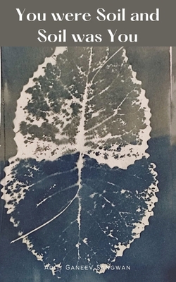 You were Soil and Soil was You 9357619003 Book Cover