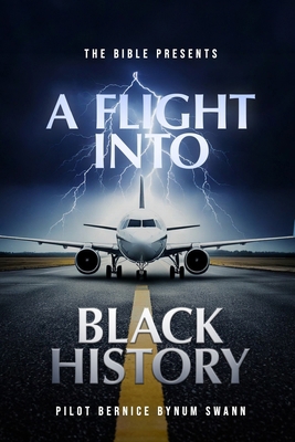 The Bible Presents A Flight Into Black History 1966414013 Book Cover