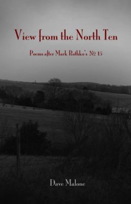 View from the North Ten: Poems After Mark Rothk... 0985133732 Book Cover
