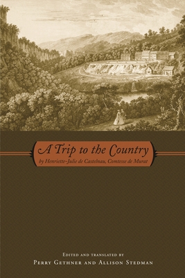 A Trip to the Country: by Henriette-Julie de Ca... 0814335039 Book Cover