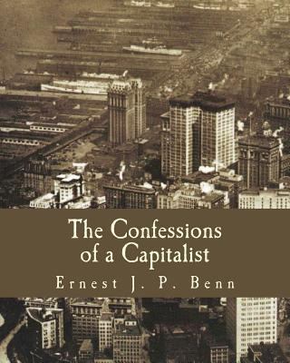 The Confessions of a Capitalist [Large Print] 1495944824 Book Cover