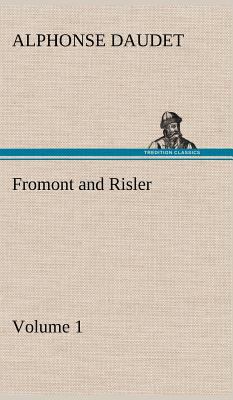 Fromont and Risler - Volume 1 3849194434 Book Cover