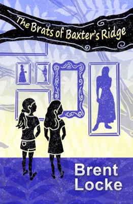 Paperback The Brats of Baxter's Ridge Book