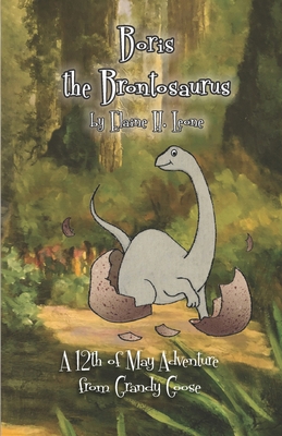 Boris The Brontosaurus: A 12th of May Adventure... B09TF1JB7P Book Cover