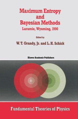Maximum Entropy and Bayesian Methods: Laramie, ... 9401055319 Book Cover
