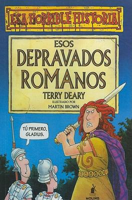 Esos Depravados Romanos = The Rotten Romans [Spanish] 8427220421 Book Cover