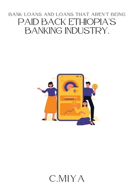 Bank loans and loans that aren't being paid bac... 2463176814 Book Cover