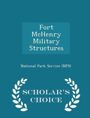 Fort McHenry Military Structures - Scholar's Ch... 1297043677 Book Cover