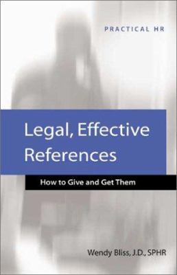 Legal, Effective References: How to Give and Ge... 1586440101 Book Cover