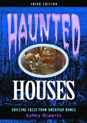 Haunted Houses: Chilling Tales from 24 American... 0762703202 Book Cover