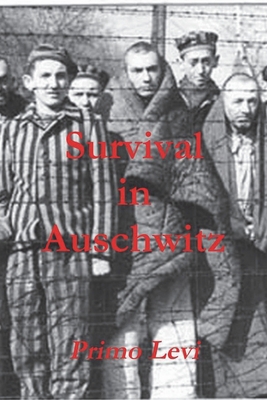 Survival in Auschwitz 1774641917 Book Cover