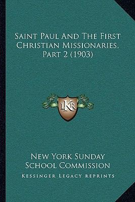 Saint Paul And The First Christian Missionaries... 1166158373 Book Cover