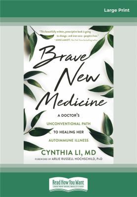 Brave New Medicine: A Doctor's Unconventional P... 0369332822 Book Cover