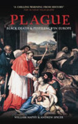 Plague: Black Death and Pestilence in Europe 0752429639 Book Cover