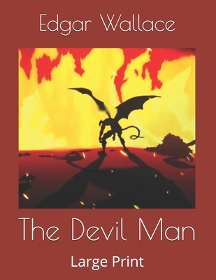 The Devil Man: Large Print 1654845116 Book Cover