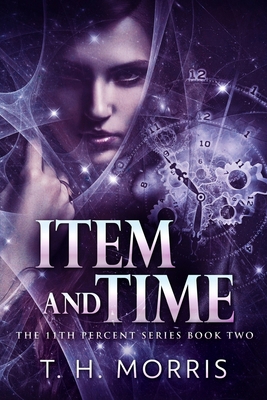 Item and Time (The 11th Percent Book 2) 1715526678 Book Cover